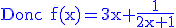 3$\rm \blue Donc f(x)=3x+\frac{1}{2x+1}